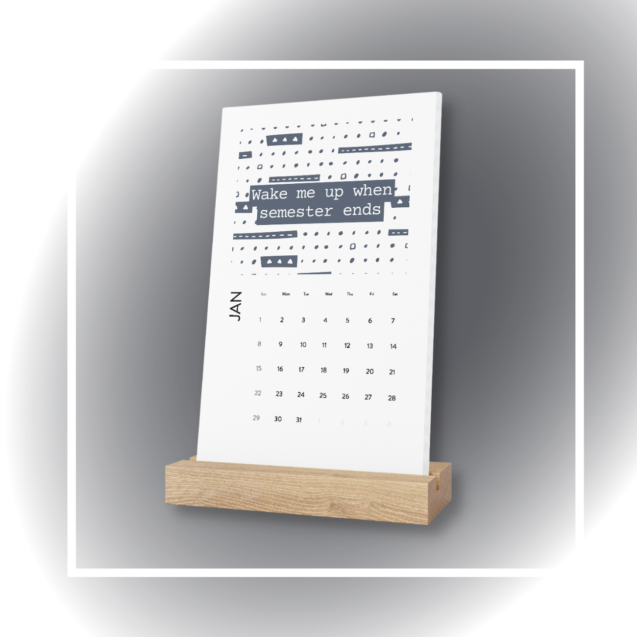 Semester Ends Vertical Desk Calendar (2023)