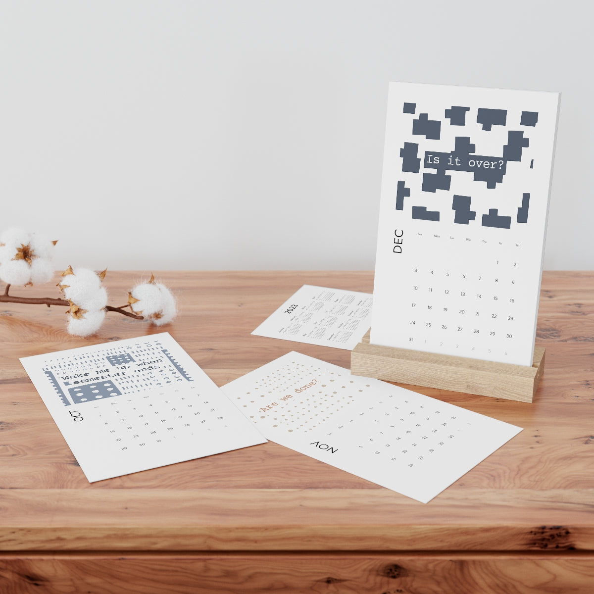 Semester Ends Vertical Desk Calendar (2023)